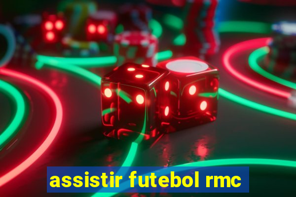 assistir futebol rmc